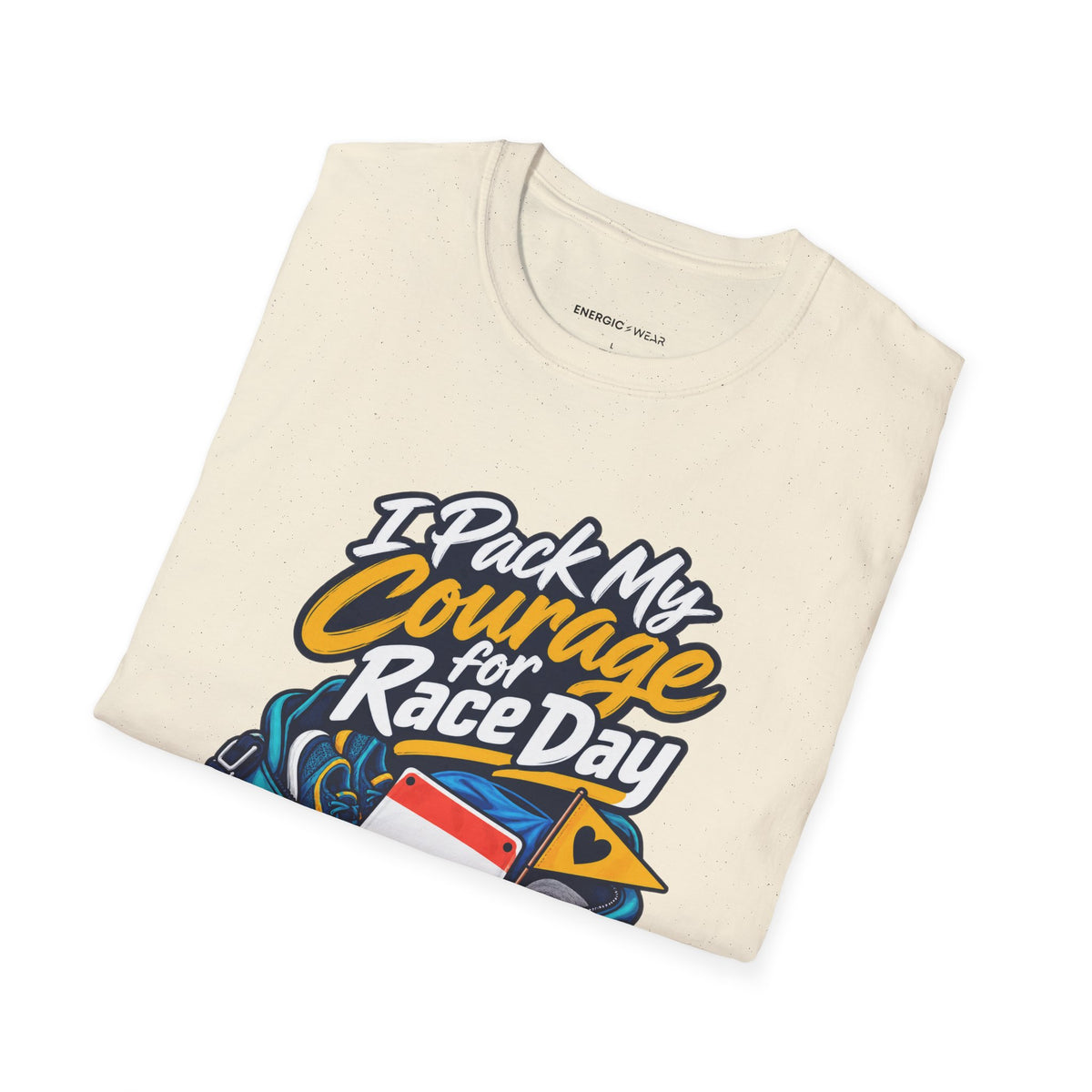 Graphic fitness T-shirt featuring the "I Pack My Courage for Race Day" design.