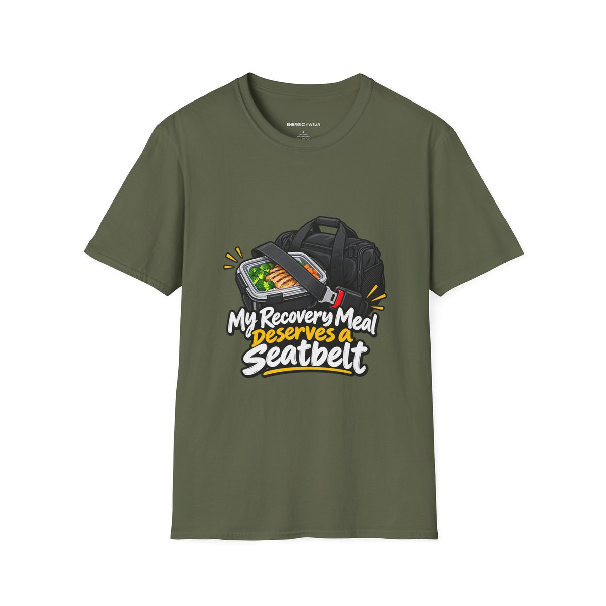 Graphic fitness T-shirt featuring the "My Recovery Meal Deserves a Seatbelt" design.
