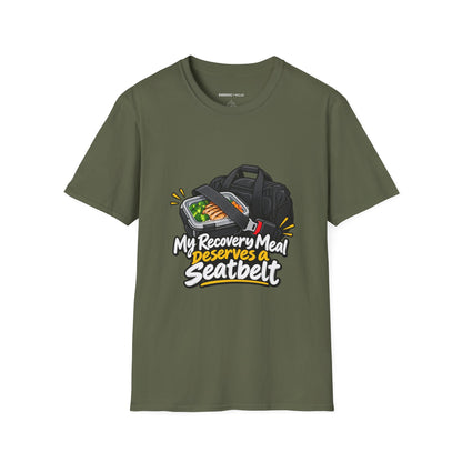 Graphic fitness T-shirt featuring the "My Recovery Meal Deserves a Seatbelt" design.