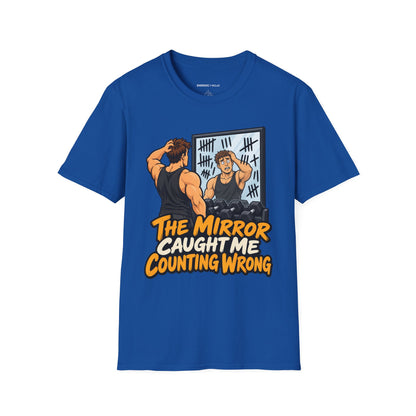 Graphic fitness T-shirt featuring the "The Mirror Caught Me Counting Wrong" design.