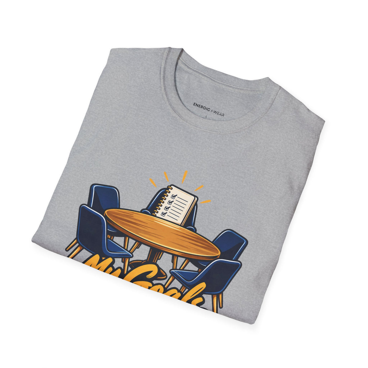 Graphic fitness T-shirt featuring the "My Goals Get a Seat at the Table" design.