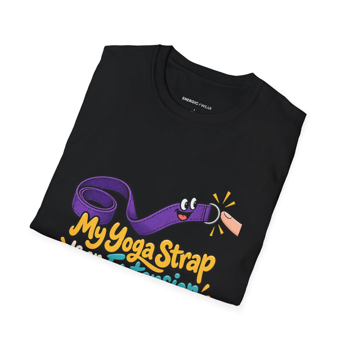 Graphic fitness T-shirt featuring the "My Yoga Strap Is an Extension of My Optimism" design.