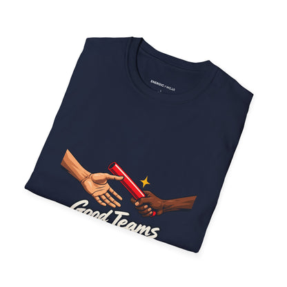 Graphic fitness T-shirt featuring the "Good Teams Pass More Than a Baton" design.