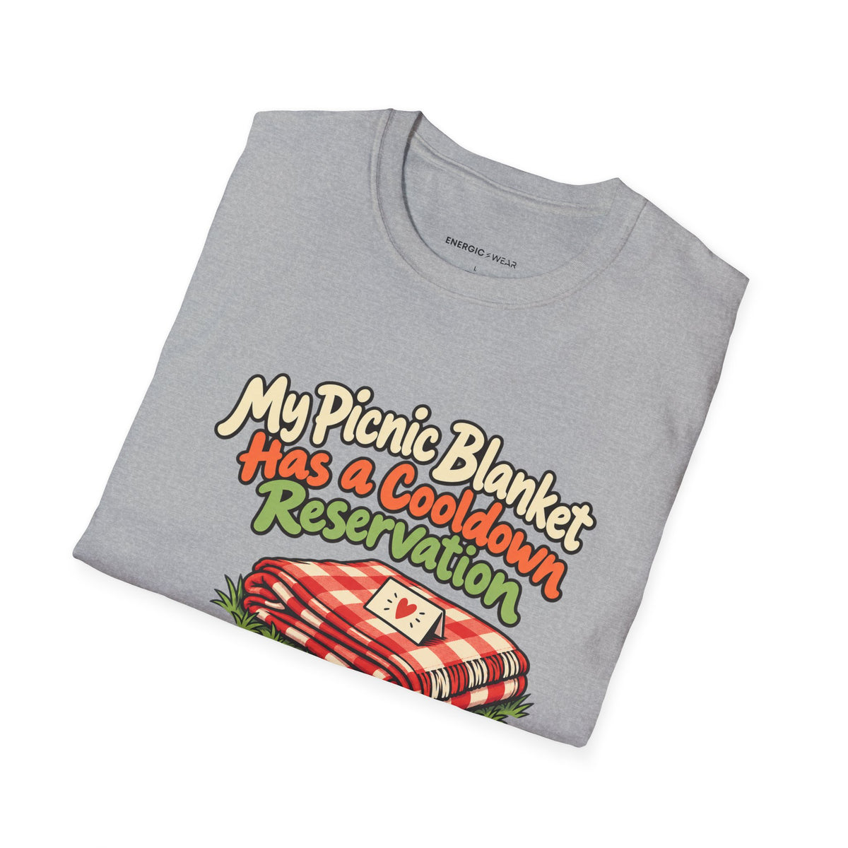 Graphic fitness T-shirt featuring the "My Picnic Blanket Has a Cooldown Reservation" design.