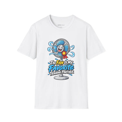 Graphic fitness T-shirt featuring the "The Fan Is My Favorite Training Partner" design.