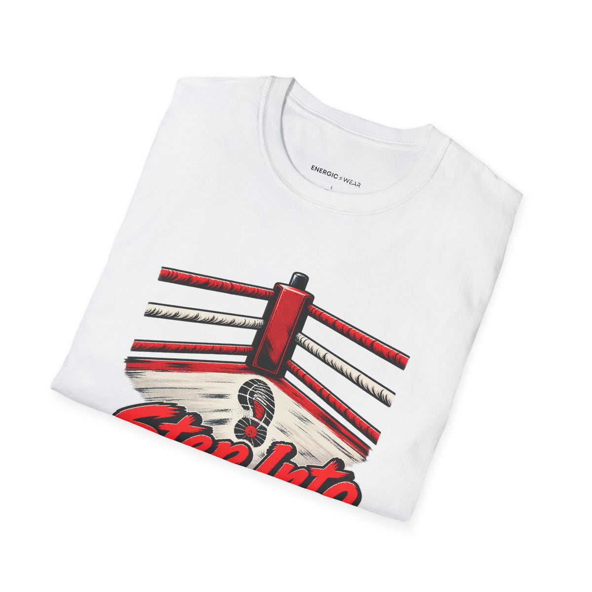 Graphic fitness T-shirt featuring the "Step Into the Ring You Prepared For" design.