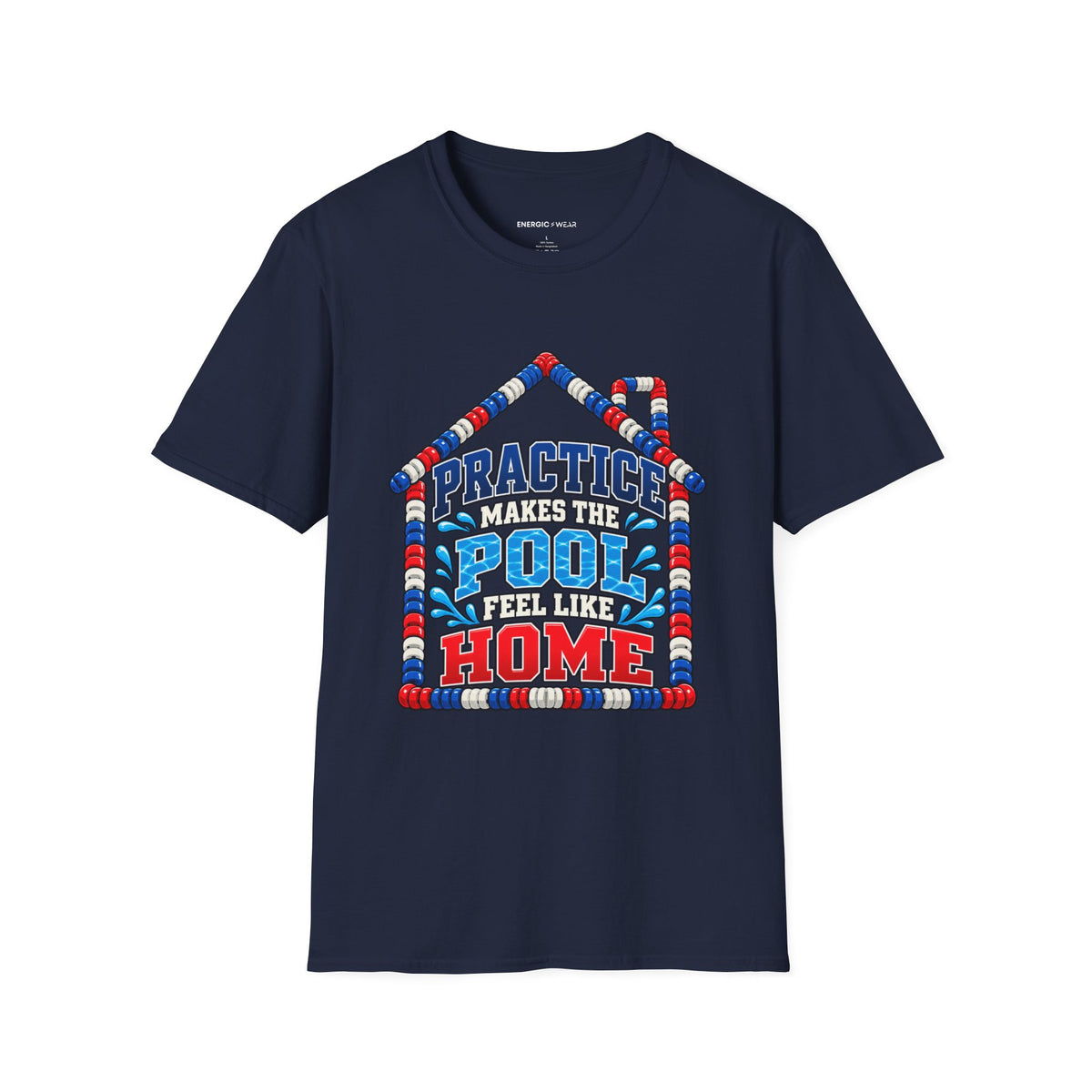 Graphic fitness T-shirt featuring the "Practice Makes the Pool Feel Like Home" design.