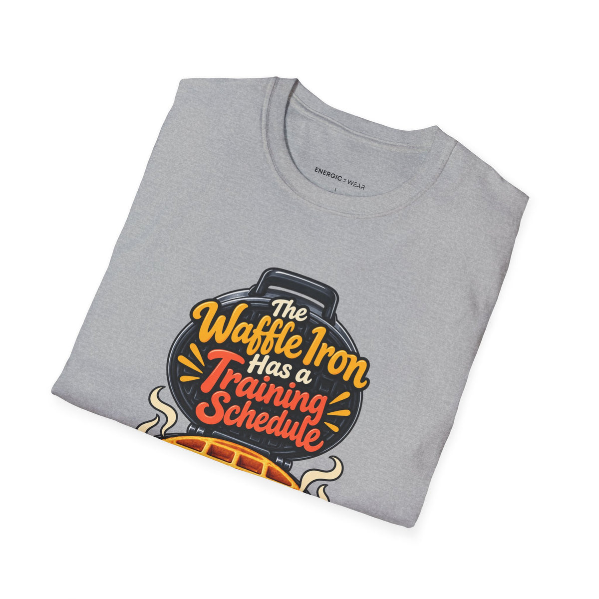 The Waffle Iron Has a Training Schedule T-Shirt
