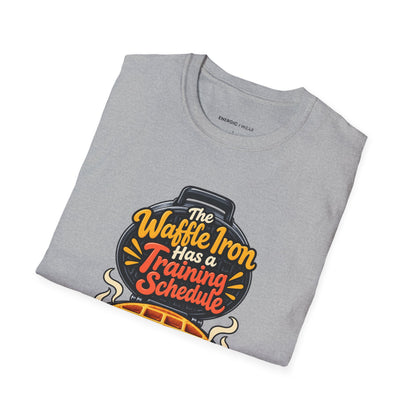 The Waffle Iron Has a Training Schedule T-Shirt