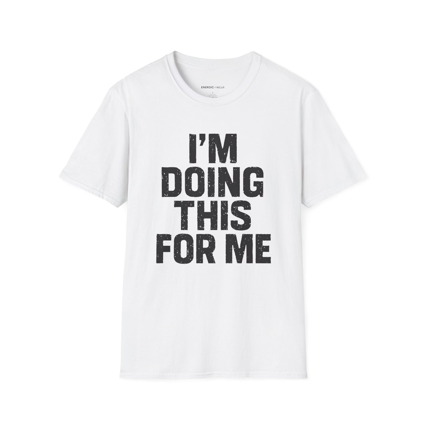 I'm Doing This For Me - Fitness Motivational Tee