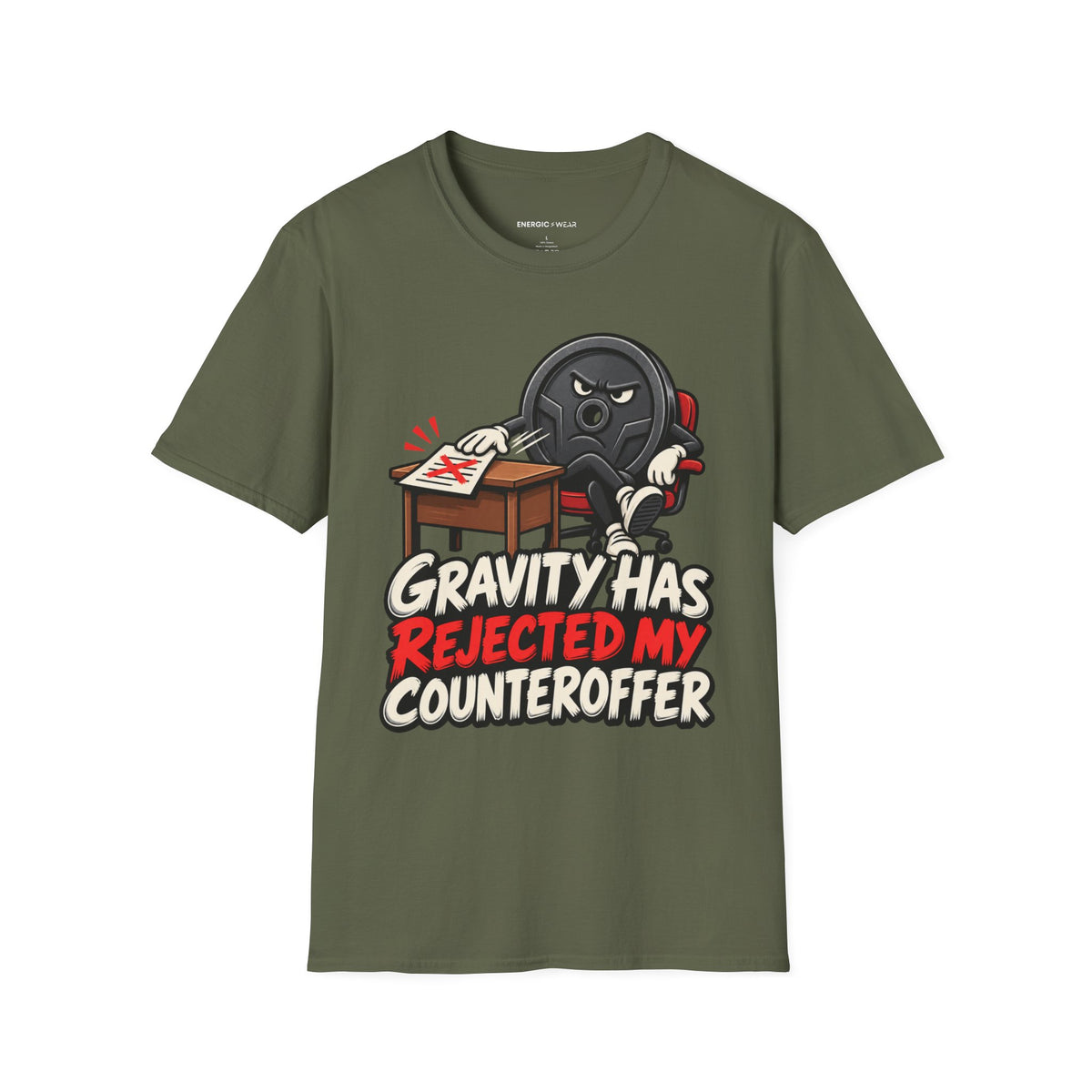 Graphic fitness T-shirt featuring the "Gravity Has Rejected My Counteroffer" design.