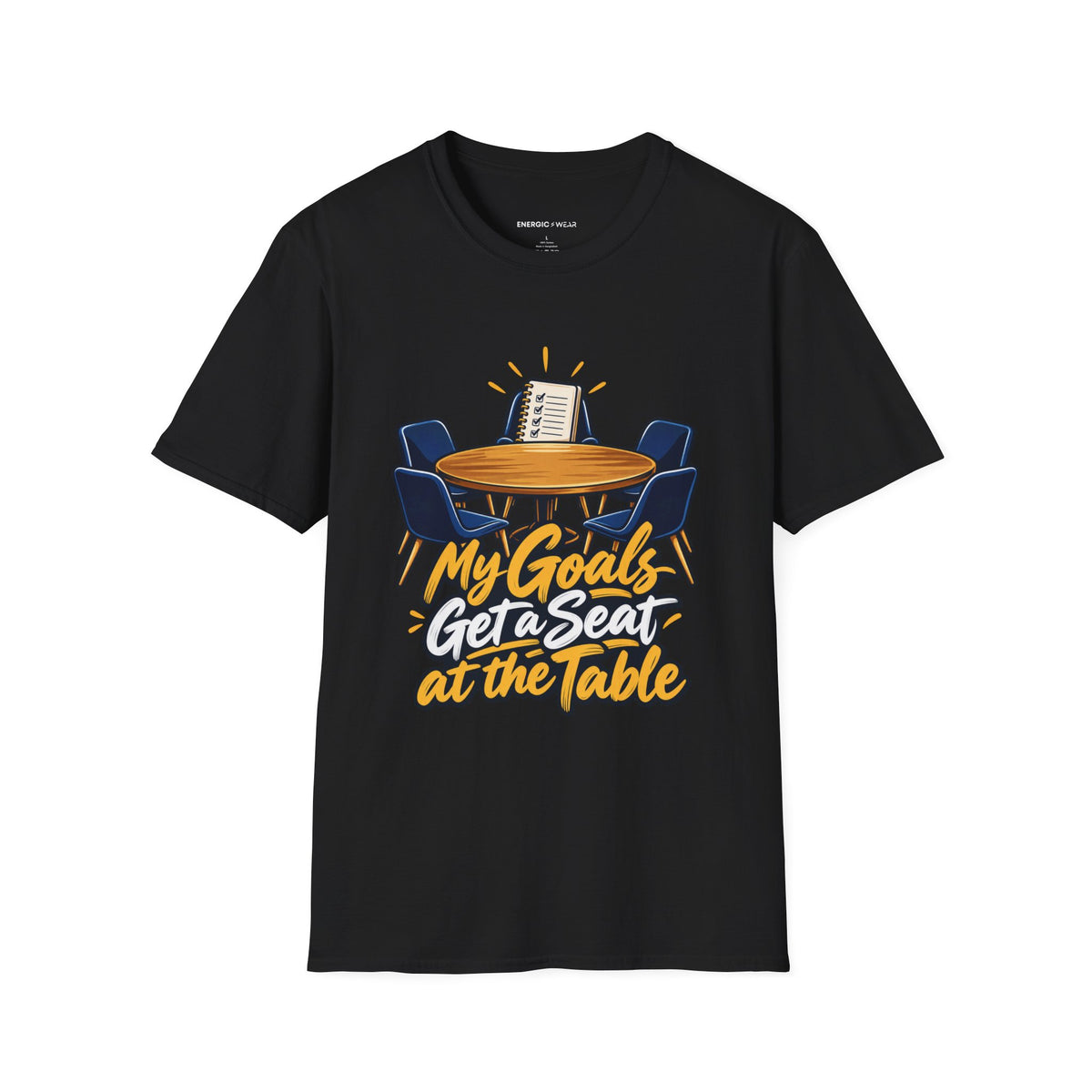 Graphic fitness T-shirt featuring the "My Goals Get a Seat at the Table" design.