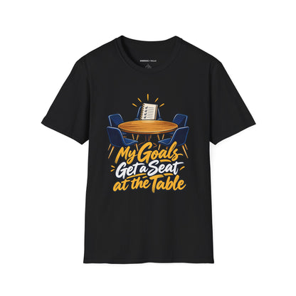 Graphic fitness T-shirt featuring the "My Goals Get a Seat at the Table" design.