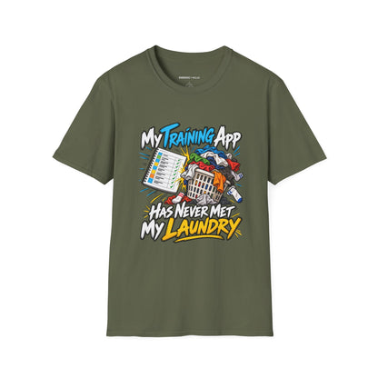 Graphic fitness T-shirt featuring the "My Training App Has Never Met My Laundry" design.