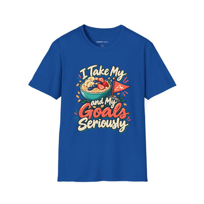 Graphic fitness T-shirt featuring the "I Take My Oats and My Goals Seriously" design.