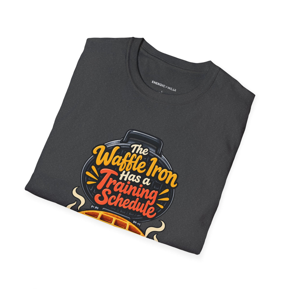 The Waffle Iron Has a Training Schedule T-Shirt