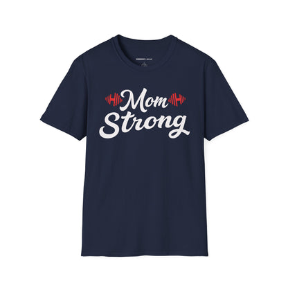 Mom Strong! TShirt – Motivational Strong Mom Tee