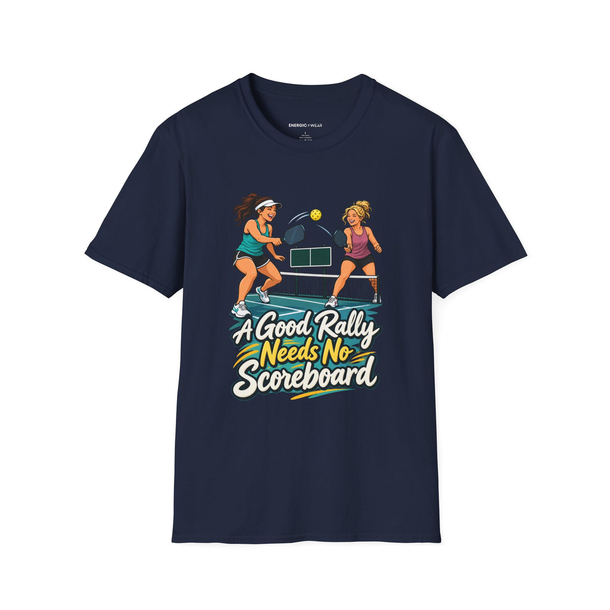 A Good Rally Needs No Scoreboard T-Shirt