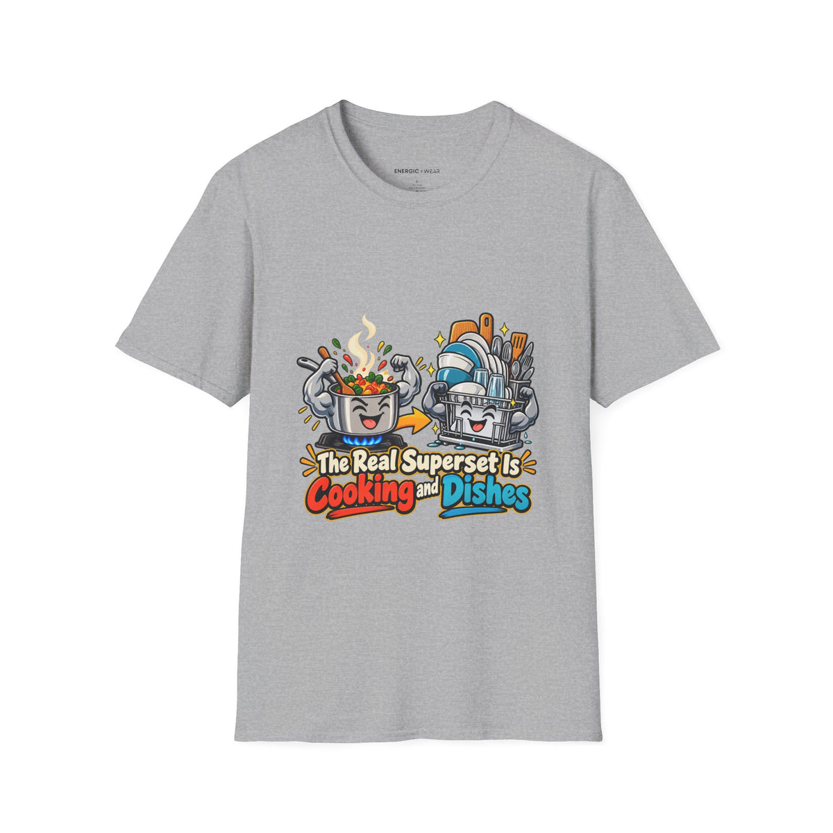 Graphic fitness T-shirt featuring the "The Real Superset Is Cooking and Dishes" design.
