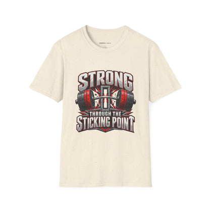 Graphic fitness T-shirt featuring the "Strong Through the Sticking Point" design.