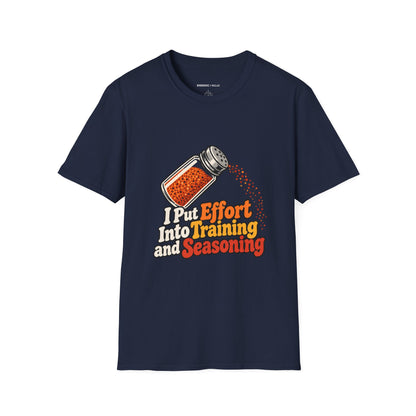 Graphic fitness T-shirt featuring the "I Put Effort into Training and Seasoning" design.