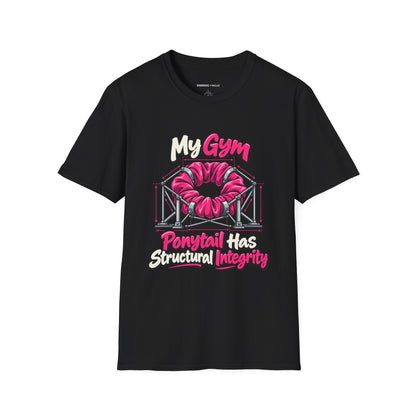 Graphic fitness T-shirt featuring the "My Gym Ponytail Has Structural Integrity" design.