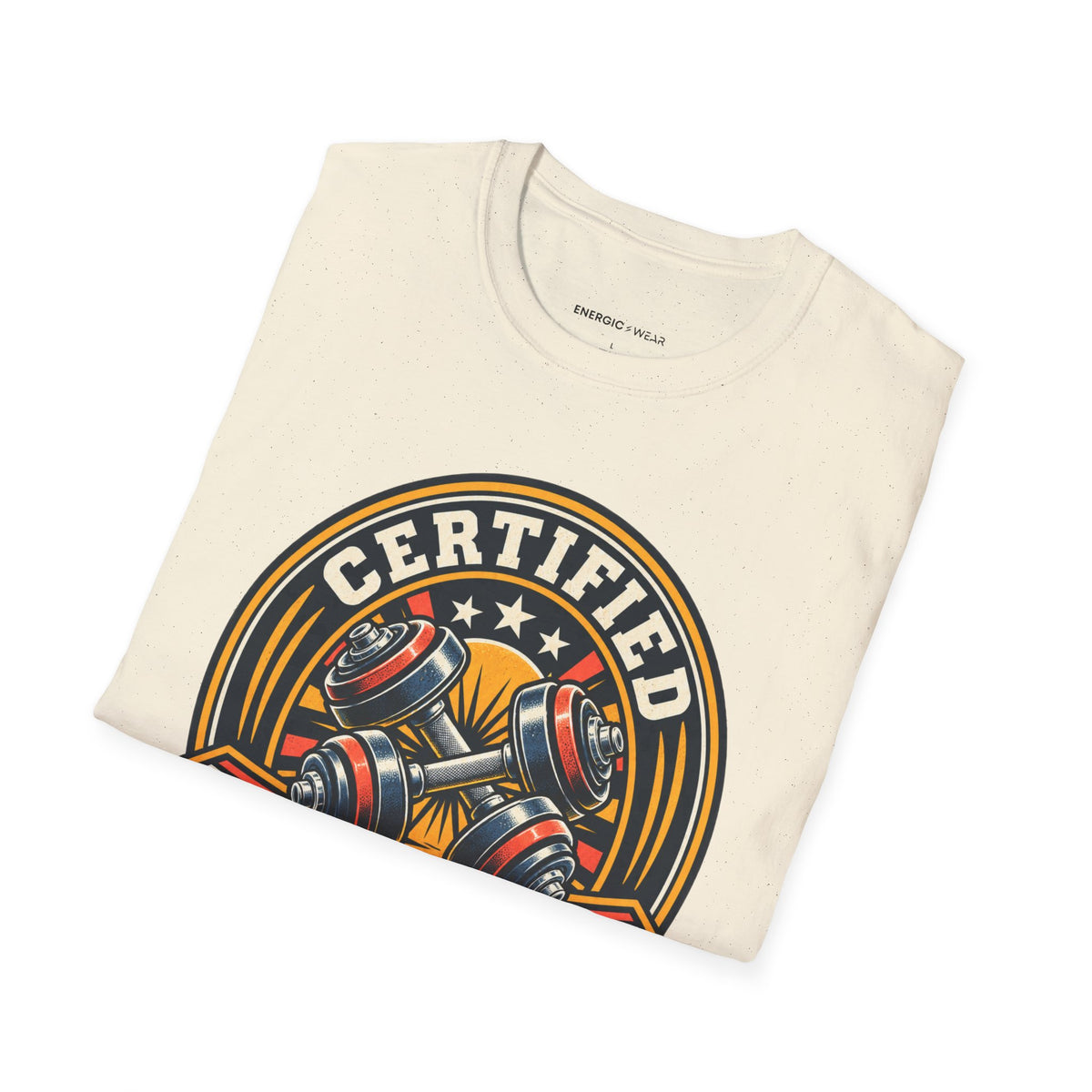 Graphic fitness T-shirt featuring the "Certified to Show Up" design.