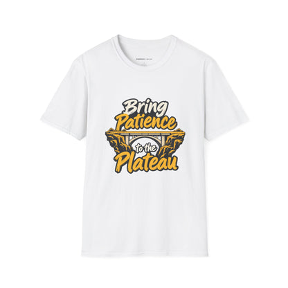 Graphic fitness T-shirt featuring the "Bring Patience to the Plateau" design.