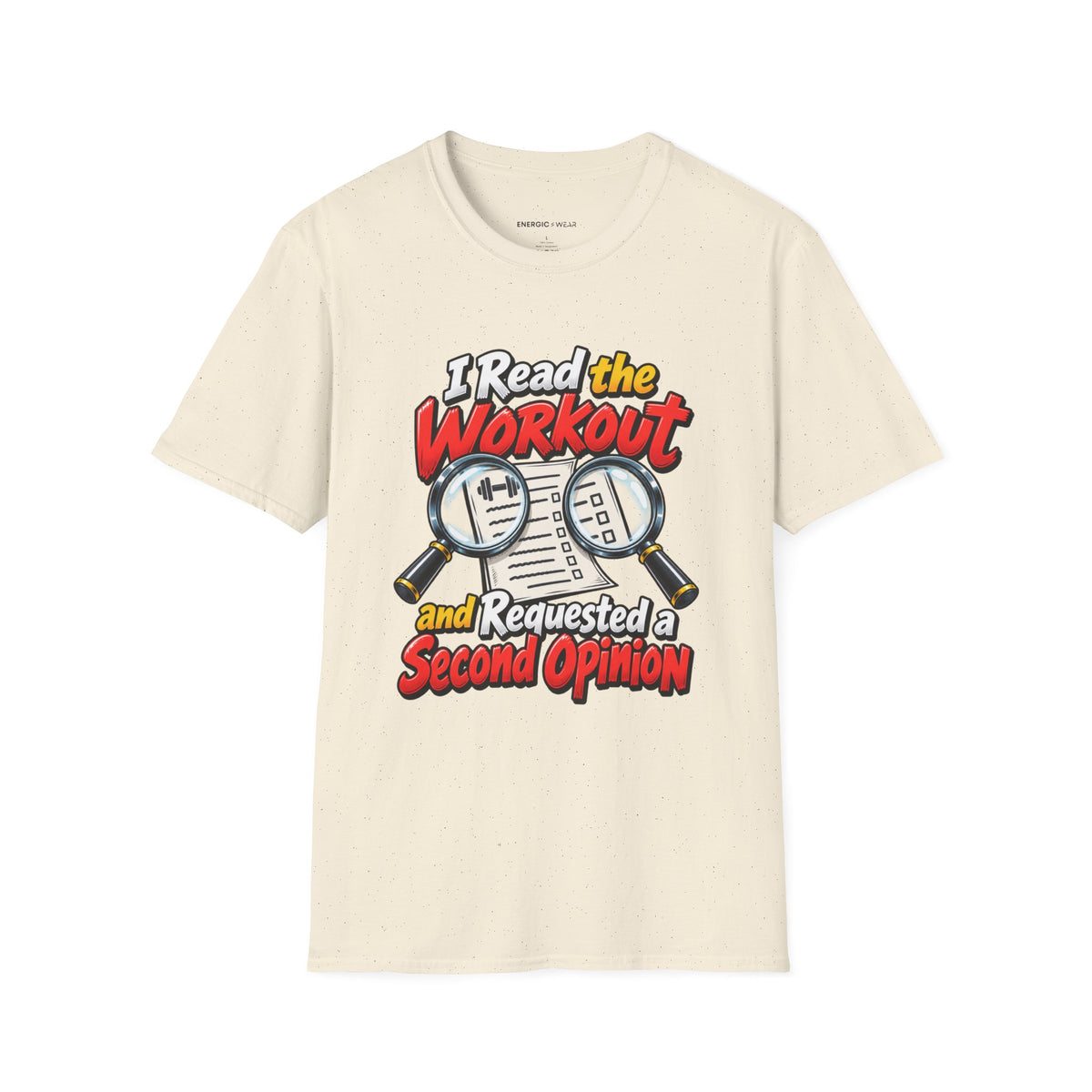 Graphic fitness T-shirt featuring the "I Read the Workout and Requested a Second Opinion" design.