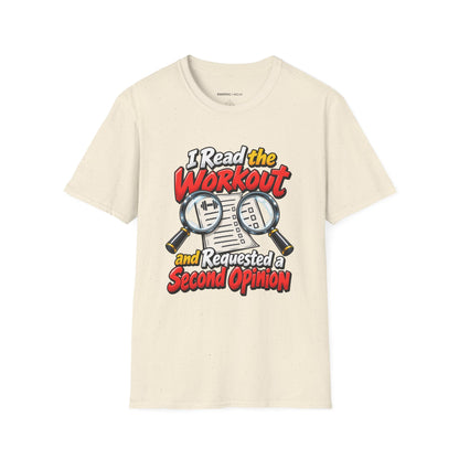 Graphic fitness T-shirt featuring the "I Read the Workout and Requested a Second Opinion" design.