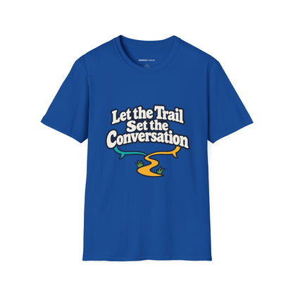 Graphic fitness T-shirt featuring the "Let the Trail Set the Conversation" design.