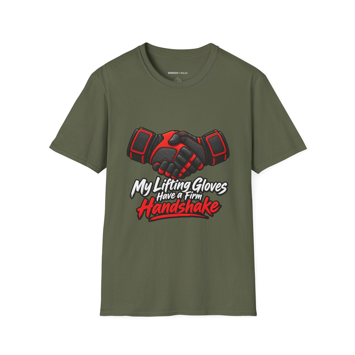 Graphic fitness T-shirt featuring the "My Lifting Gloves Have a Firm Handshake" design.