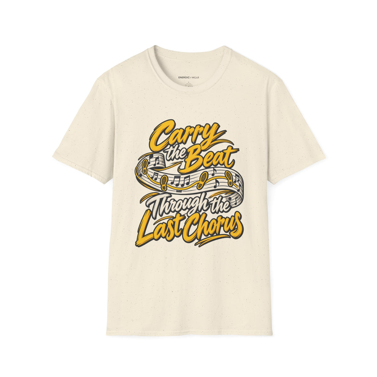 Graphic fitness T-shirt featuring the "Carry the Beat Through the Last Chorus" design.
