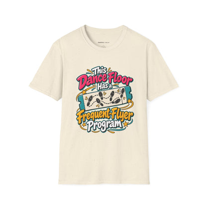 Graphic fitness T-shirt featuring the "This Dance Floor Has a Frequent-Flyer Program" design.