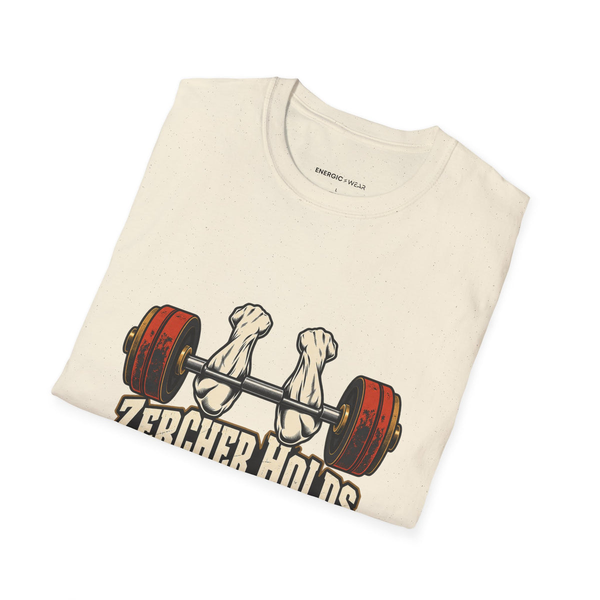 Graphic fitness T-shirt featuring the "Zercher Holds Unfiltered Effort" design.