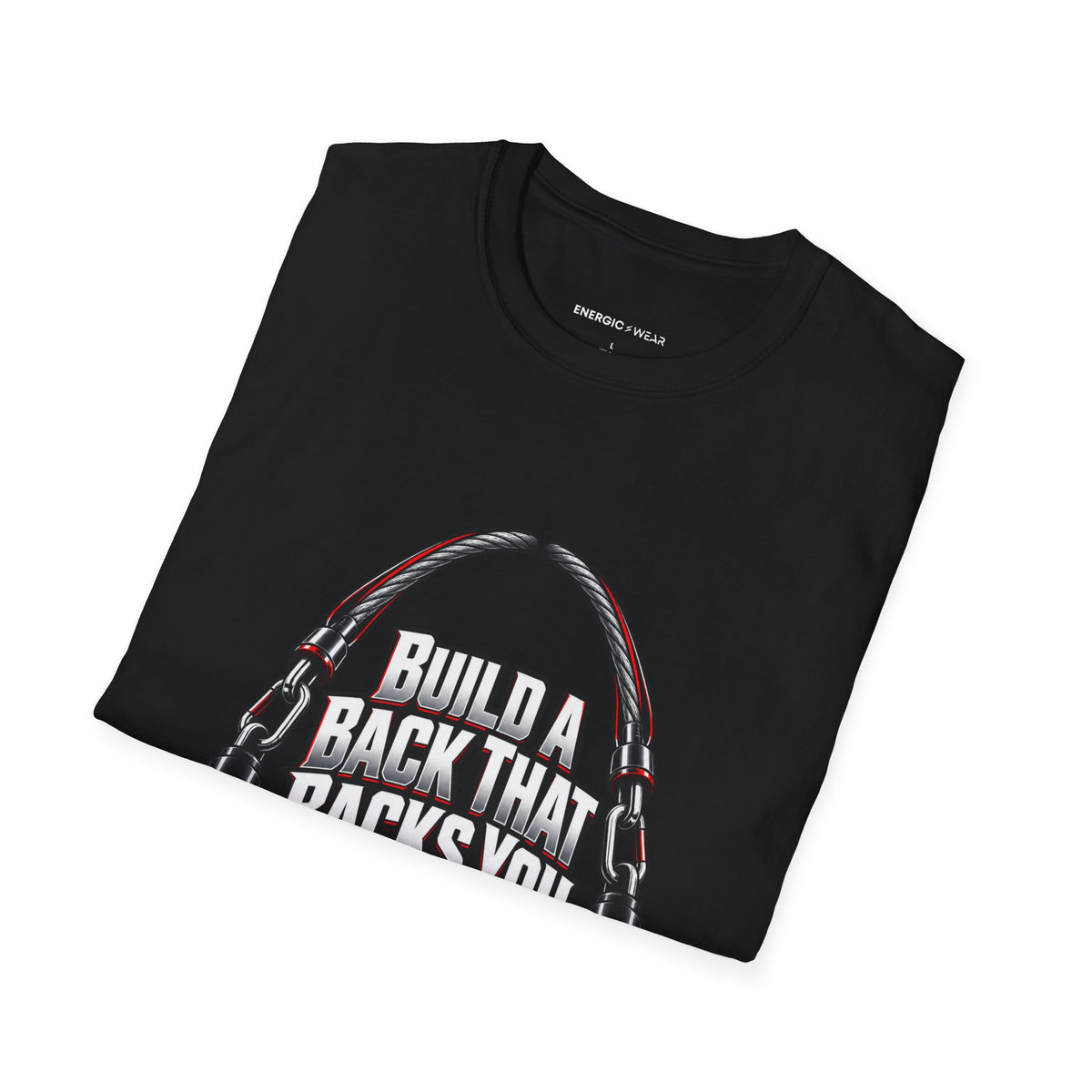 Graphic fitness T-shirt featuring the "Build a Back That Backs You" design.