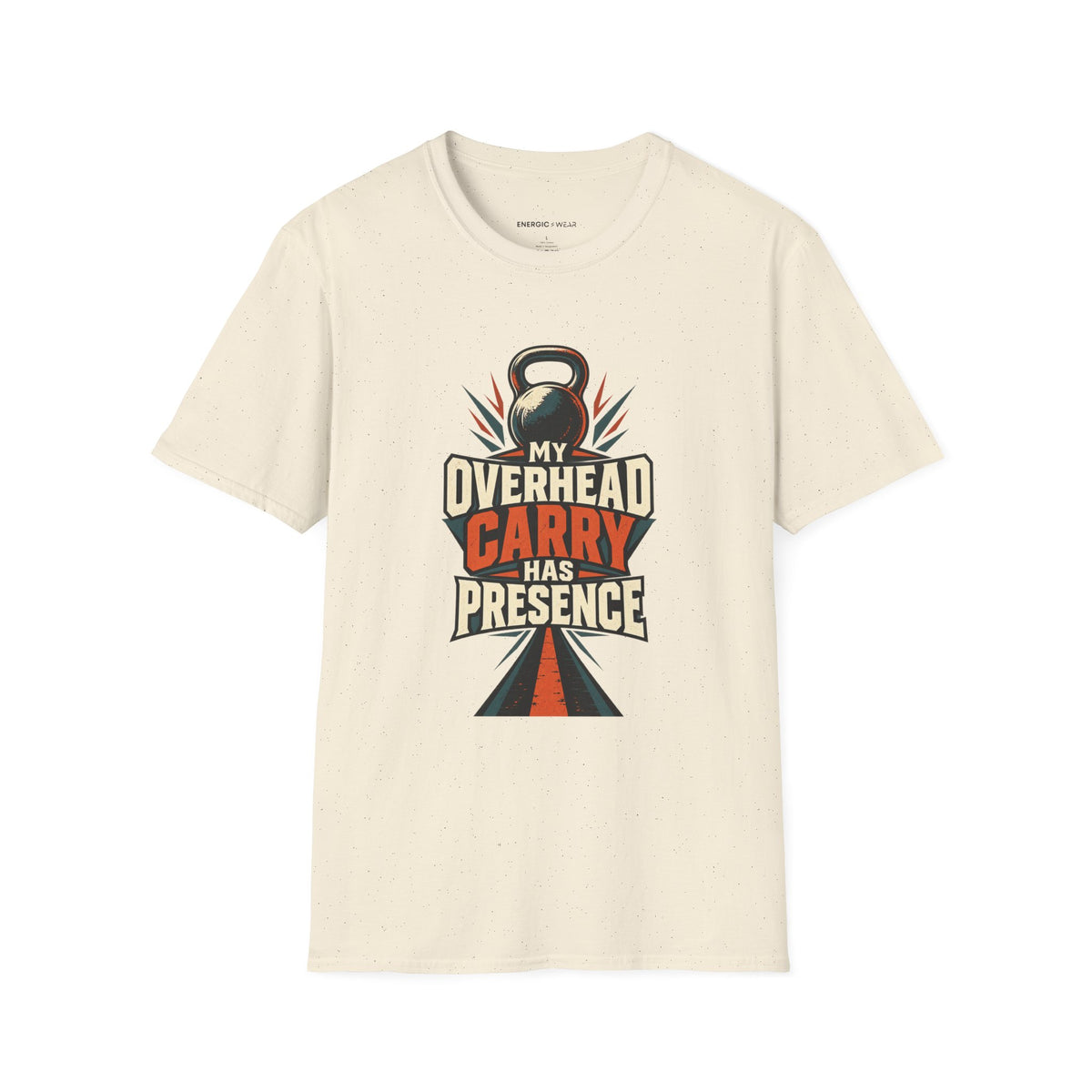 Graphic fitness T-shirt featuring the "My Overhead Carry Has Presence" design.