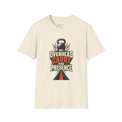 Graphic fitness T-shirt featuring the "My Overhead Carry Has Presence" design.