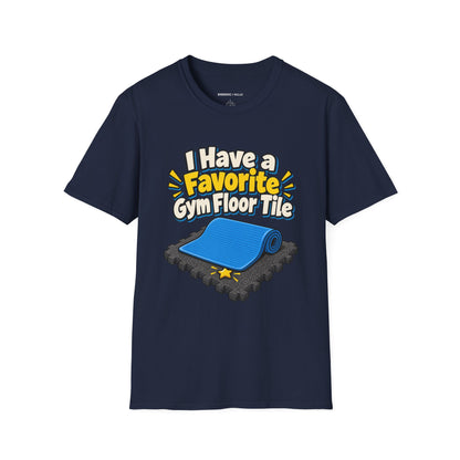 Graphic fitness T-shirt featuring the "I Have a Favorite Gym Floor Tile" design.