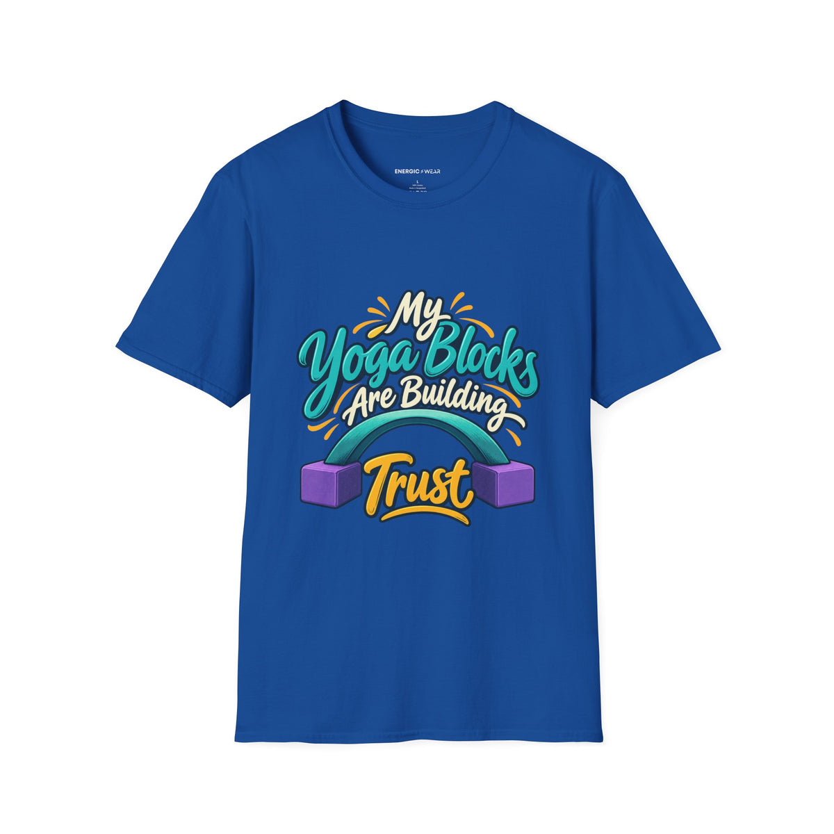 Graphic fitness T-shirt featuring the "My Yoga Blocks Are Building Trust" design.
