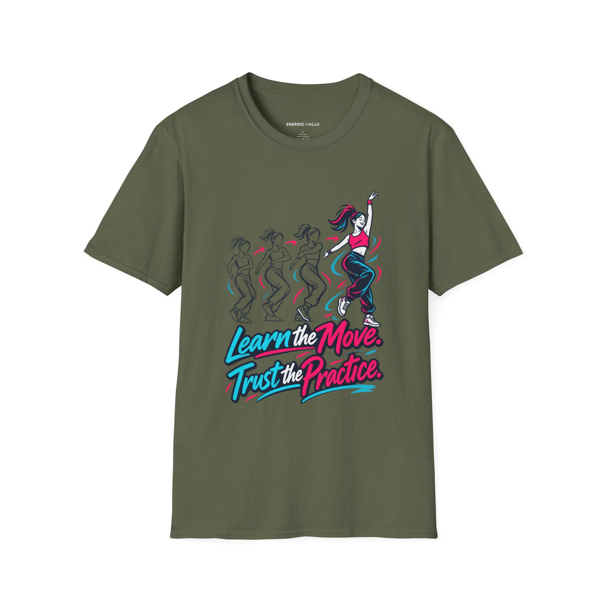 Graphic fitness T-shirt featuring the "Learn the Move, Trust the Practice" design.