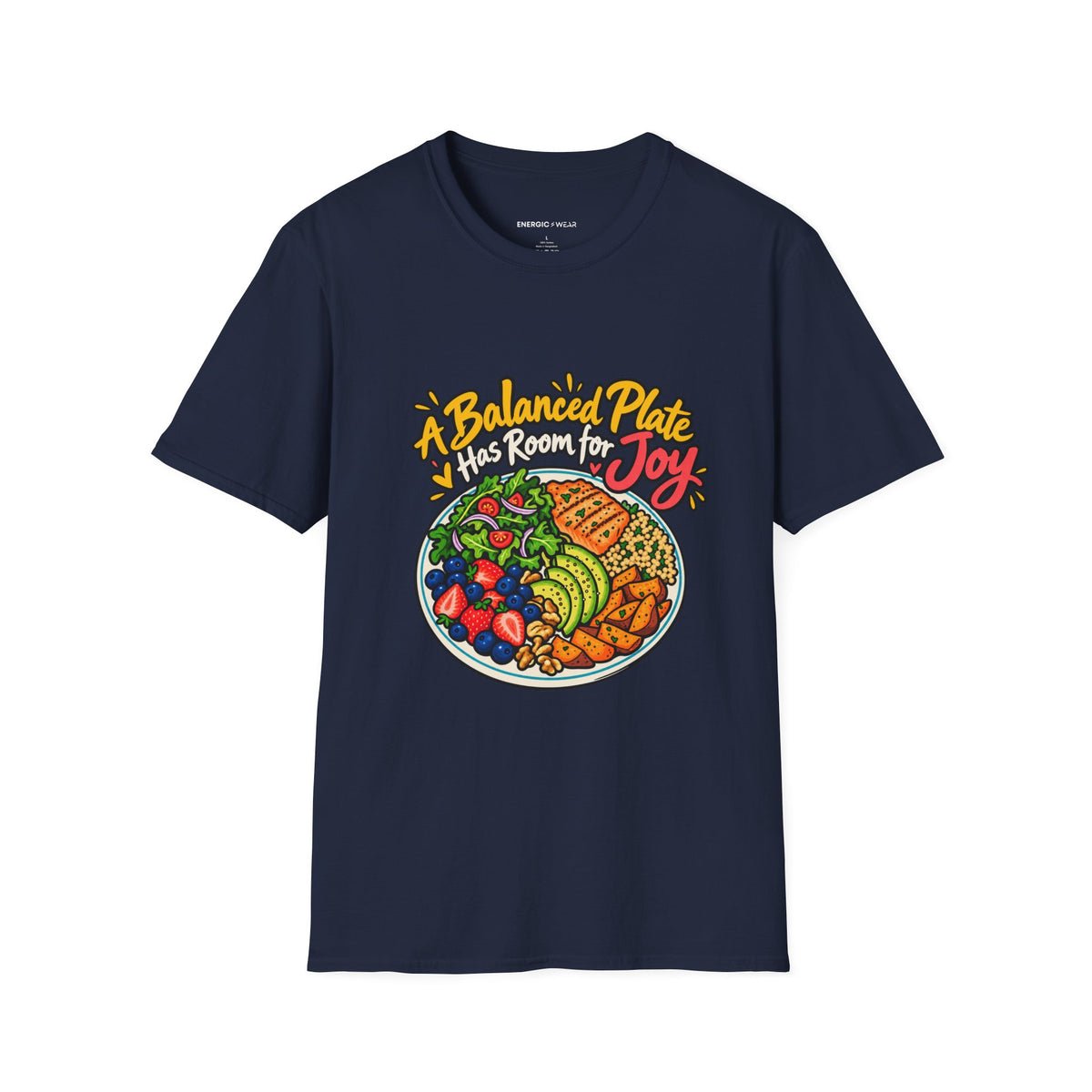 Graphic fitness T-shirt featuring the "A Balanced Plate Has Room for Joy" design.