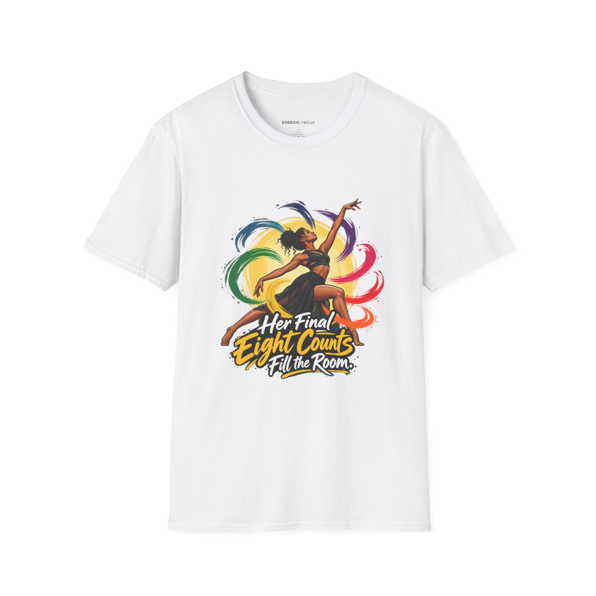 Her Final Eight Counts Fill the Room T-Shirt
