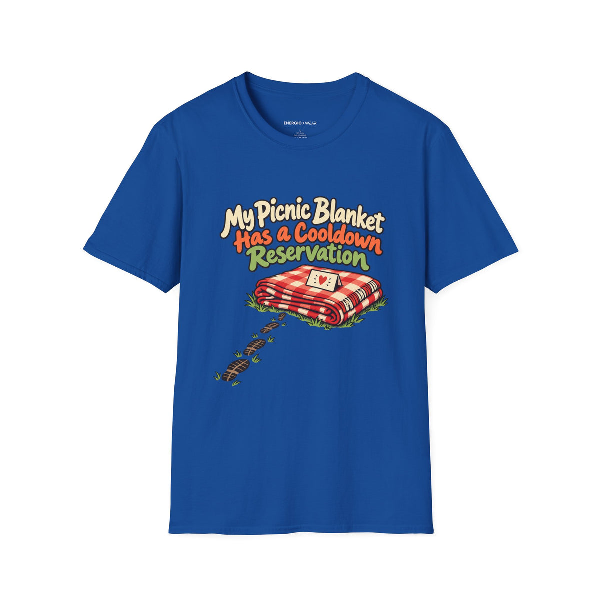 Graphic fitness T-shirt featuring the "My Picnic Blanket Has a Cooldown Reservation" design.