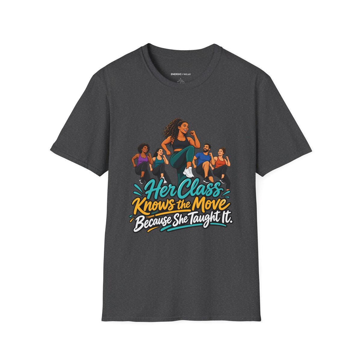 Her Class Knows the Move Because She Taught It T-Shirt