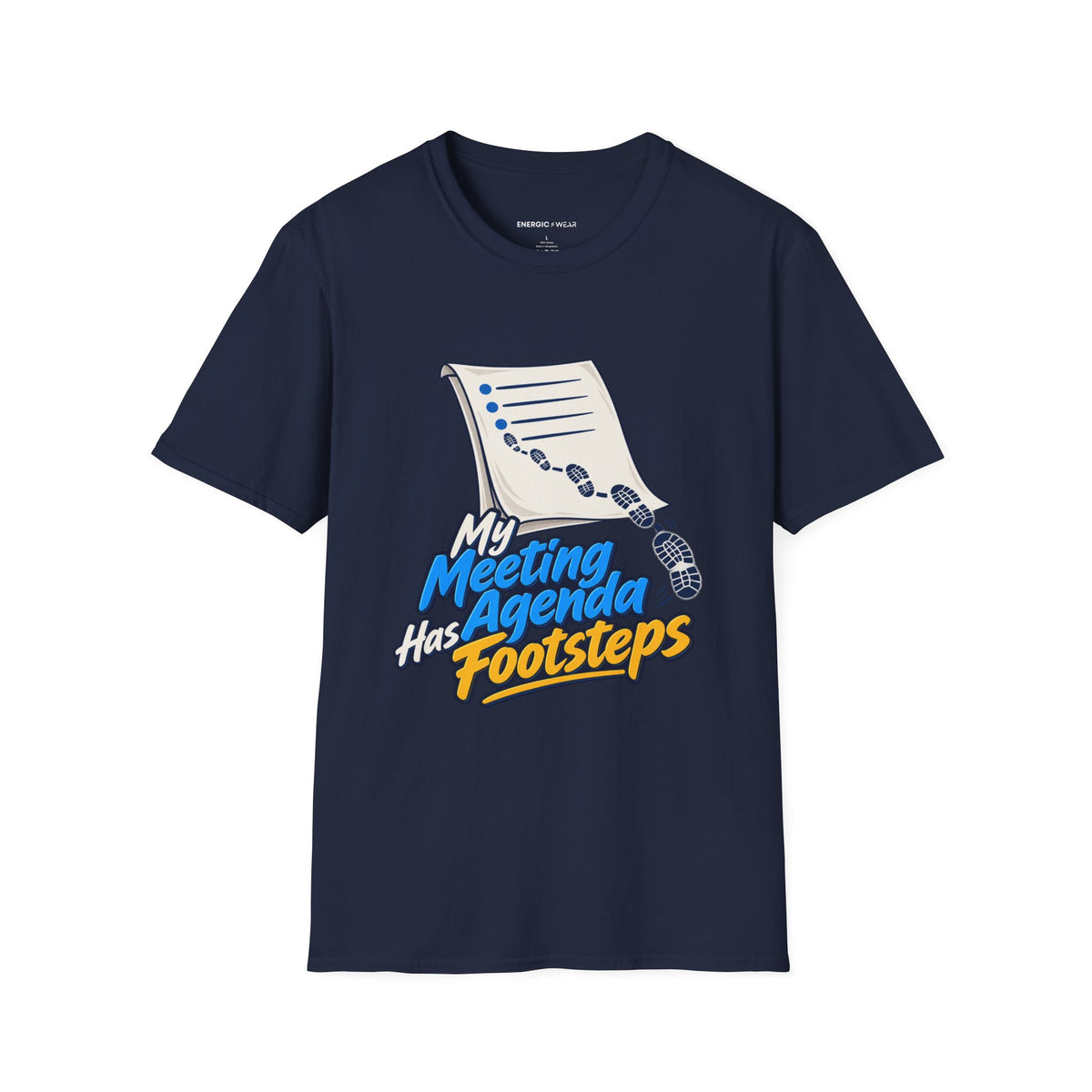 Graphic fitness T-shirt featuring the "My Meeting Agenda Has Footsteps" design.
