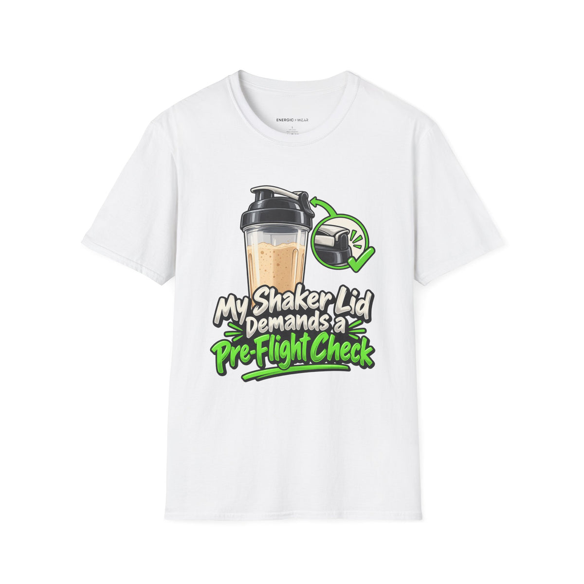 Graphic fitness T-shirt featuring the "My Shaker Lid Demands a Pre-Flight Check" design.