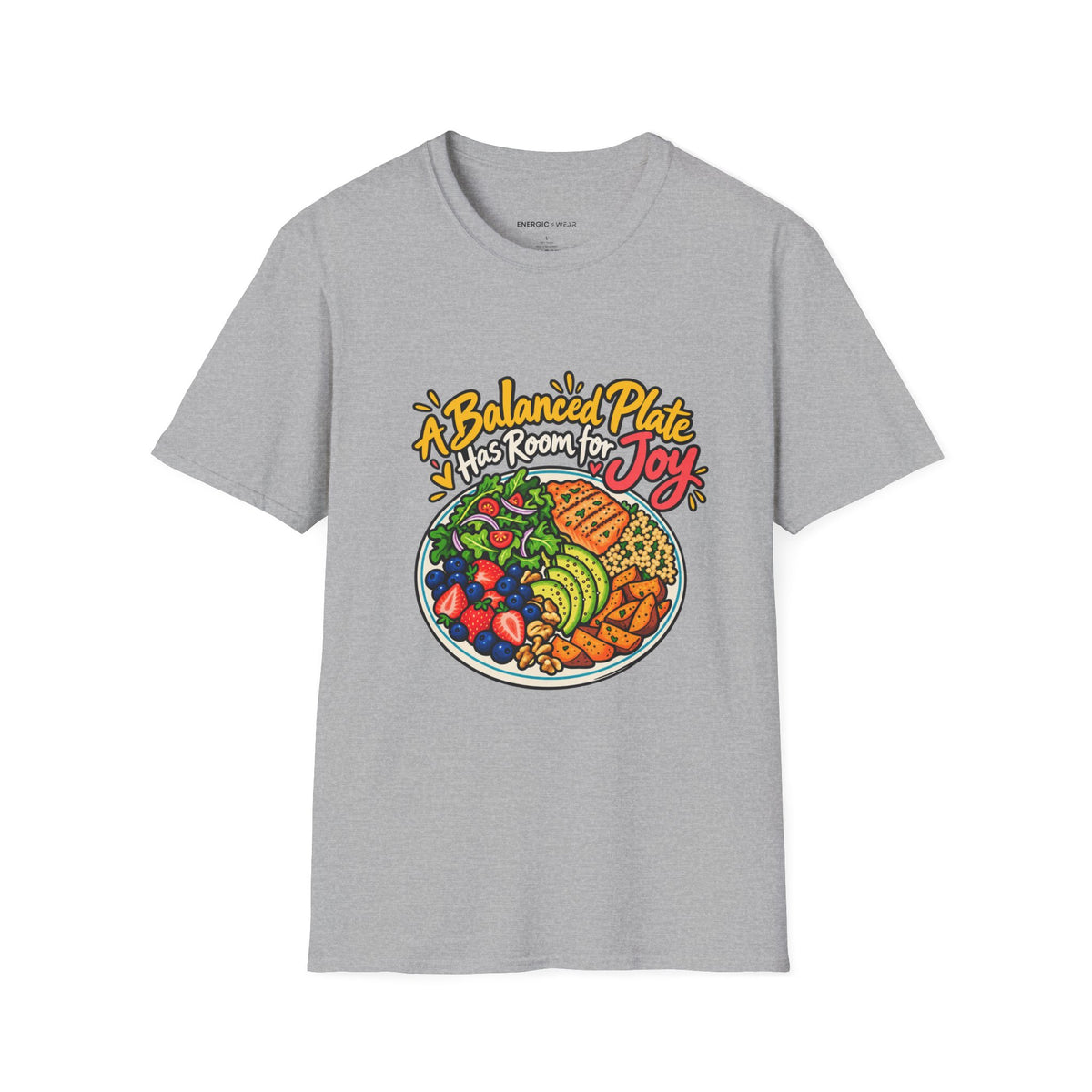 Graphic fitness T-shirt featuring the "A Balanced Plate Has Room for Joy" design.