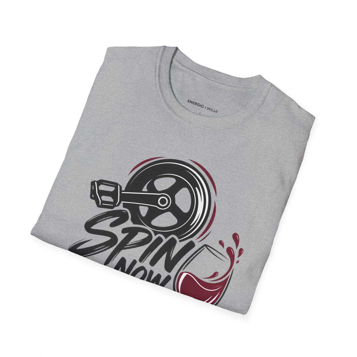 Graphic fitness T-shirt featuring the "Spin Now, Wine Later" design.