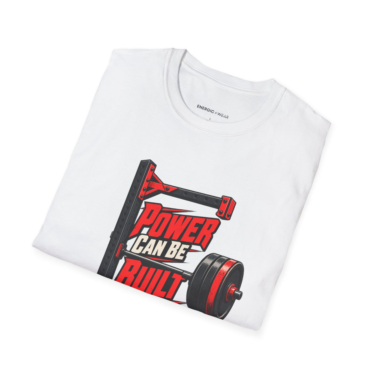 Graphic fitness T-shirt featuring the "Power Can Be Built One Side at a Time" design.